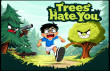Trees Hate You Trees Hate You img